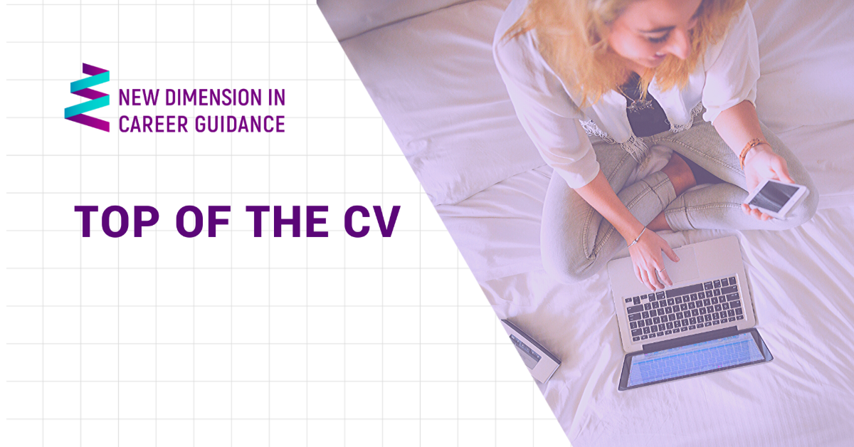 Build your CV: Top of the CV